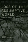 Loss of the Assumptive World : A Theory of Traumatic Loss - eBook