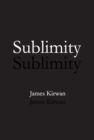 Sublimity : The Non-Rational and the Rational in the History of Aesthetics - eBook
