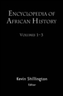 Encyclopedia of African History 3-Volume Set - Kevin Shillington