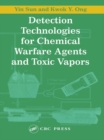 Detection Technologies for Chemical Warfare Agents and Toxic Vapors - eBook