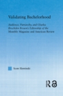 Validating Bachelorhood : Audience, Patriarchy and Charles Brockden Brown's Editorship of the Monthly Magazine and American Review - eBook