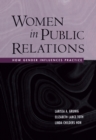 Women in Public Relations : How Gender Influences Practice - eBook