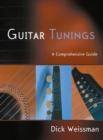 Guitar Tunings : A Comprehensive Guide - Dick Weissman