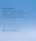 Rhizosphere : Gilles Deleuze and the 'Minor' American Writing of William James, W.E.B. Du Bois, Gertrude Stein, Jean Toomer, and William Falkner - eBook