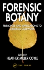 Forensic Botany : Principles and Applications to Criminal Casework - eBook