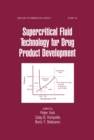 Supercritical Fluid Technology for Drug Product Development - eBook