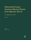 Later Operetta 2 : the Highwayman, Music by Reginald DeKoven, Libretto by Harry B. Smith, 1897 - eBook