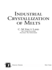 Industrial Crystallization of Melts - eBook