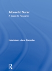 Albrecht Durer : A Guide to Research - eBook