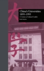 China's Universities, 1895-1995 : A Century of Cultural Conflict - eBook