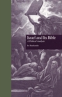 Israel and Its Bible : A Political Analysis - eBook