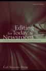 Editing for Today's Newsroom : A Guide for Success in a Changing Profession - eBook