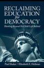 Reclaiming Education for Democracy : Thinking Beyond No Child Left Behind - eBook
