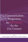 Communication Perspectives on HIV/AIDS for the 21st Century - eBook