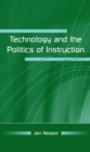 Technology and the Politics of Instruction - eBook