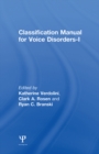 Classification Manual for Voice Disorders-I - eBook