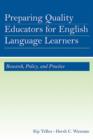 Preparing Quality Educators for English Language Learners : Research, Policy, and Practice - eBook