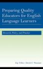 Preparing Quality Educators for English Language Learners : Research, Policy, and Practice - eBook