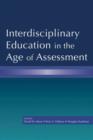 Interdisciplinary Education in the Age of Assessment - eBook