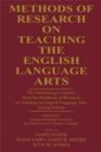 Methods of Research on Teaching the English Language Arts : The Methodology Chapters From the Handbook of Research on Teaching the English Language Arts, Sponsored by International Reading Association - James Flood