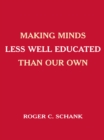 Making Minds Less Well Educated Than Our Own - eBook