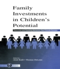 Family Investments in Children's Potential : Resources and Parenting Behaviors That Promote Success - eBook