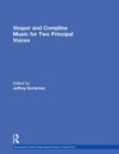 Vesper and Compline Music for Two Principal Voices - eBook