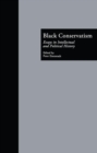 Black Conservatism : Essays in Intellectual and Political History - eBook