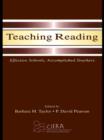 Teaching Reading : Effective Schools, Accomplished Teachers - eBook