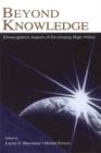 Beyond Knowledge : Extracognitive Aspects of Developing High Ability - Larisa V. Shavinina