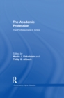 The Academic Profession : The Professoriate in Crisis - eBook