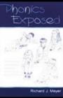 Phonics Exposed : Understanding and Resisting Systematic Direct Intense Phonics Instruction - eBook