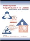 Perceptual Organization in Vision : Behavioral and Neural Perspectives - eBook