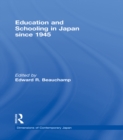 Education and Schooling in Japan since 1945 - eBook