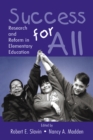 Success for All : Research and Reform in Elementary Education - eBook