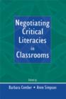 Negotiating Critical Literacies in Classrooms - eBook