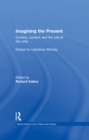 Imagining the Present : Context, Content, and the Role of the Critic - eBook