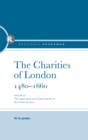 The Charities of London, 1480 - 1660 : The aspirations and the achievements of the urban society - eBook