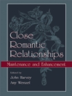 Close Romantic Relationships : Maintenance and Enhancement - eBook