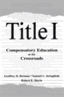 Title I : Compensatory Education at the Crossroads - eBook