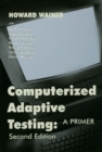 Computerized Adaptive Testing : A Primer - eBook