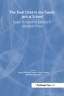 The Deaf Child in the Family and at School : Essays in Honor of Kathryn P. Meadow-Orlans - eBook