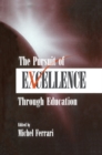 The Pursuit of Excellence Through Education - eBook