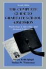 The Complete Guide to Graduate School Admission : Psychology, Counseling, and Related Professions - Patricia Keith-Spiegel