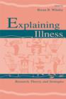 Explaining Illness : Research, Theory, and Strategies - eBook