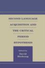 Second Language Acquisition and the Critical Period Hypothesis - eBook