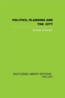 Politics, Planning and the City - eBook