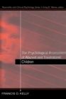 The Psychological Assessment of Abused and Traumatized Children - eBook