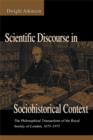 Scientific Discourse in Sociohistorical Context : The Philosophical Transactions of the Royal Society of London, 1675-1975 - eBook