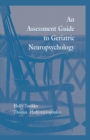 An Assessment Guide To Geriatric Neuropsychology - eBook